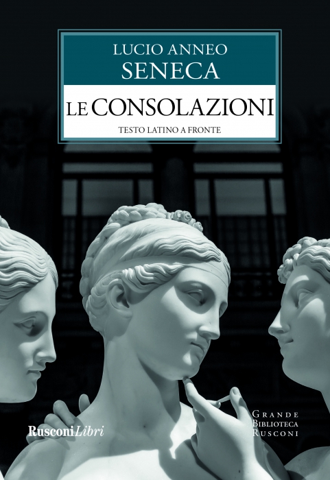 Copertina de CONSOLAZIONI, LE - TESTO LATINO A FRONTE