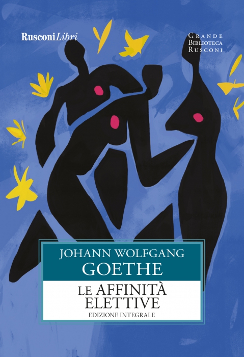 Copertina de AFFINITA' ELETTIVE, LE - ED. INTEGRALE