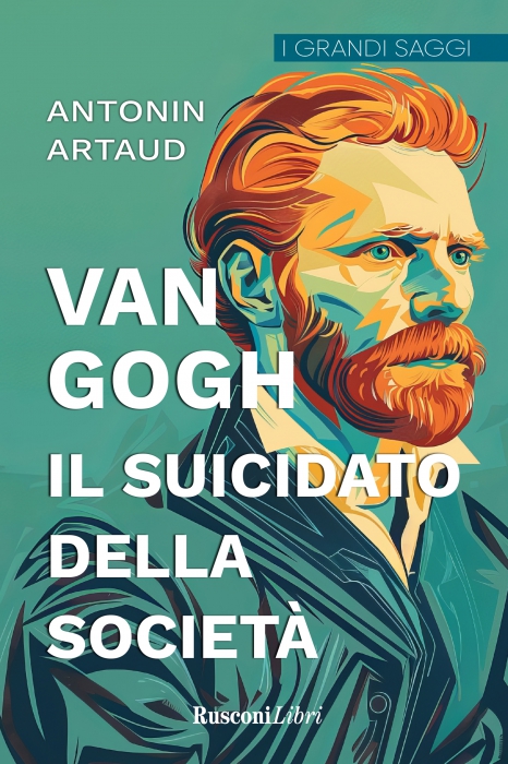 Copertina de VAN GOGH. IL SUICIDATO DELLA SOCIETA'