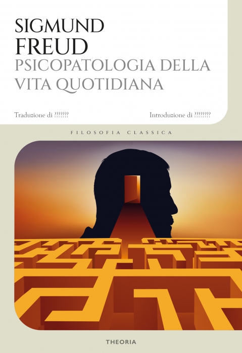 Copertina de PSICOPATOLOGIA DELLA VITA QUOTIDIANA (EDIZIONE INTEGRALE)