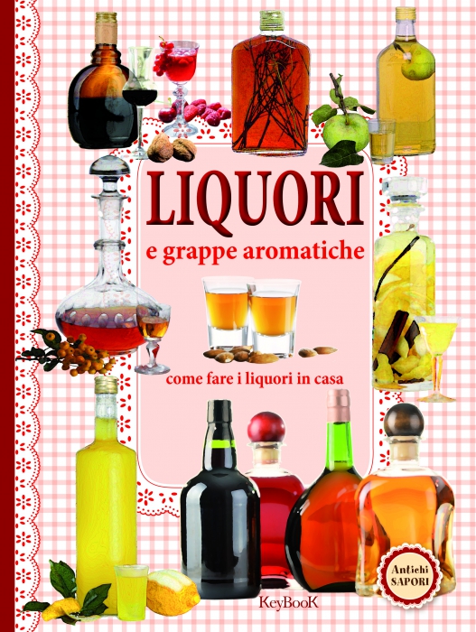 Copertina de LIQUORI E GRAPPE AROMATICHE