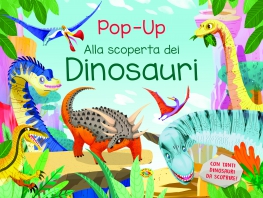 Copertina de ALLA SCOPERTA DEI DINOSAURI POP UP