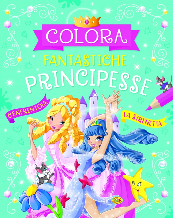 Copertina de COLORA FANTASTICHE PRINCIPESSE