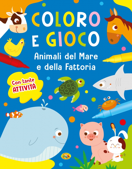 Copertina de COLORO E GIOCO - ANIMALI DEL MARE EDELLA FATTORIA