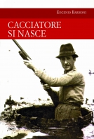 Copertina de CACCIATORE SI NASCE