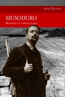 Copertina de MUSODURO MEMORIE D'UN BRACCONIERE