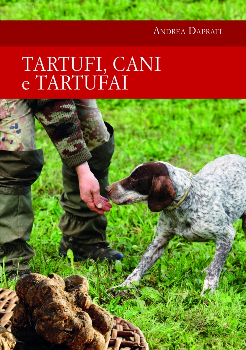 Copertina de TARTUFI, CANI E TARTUFAI