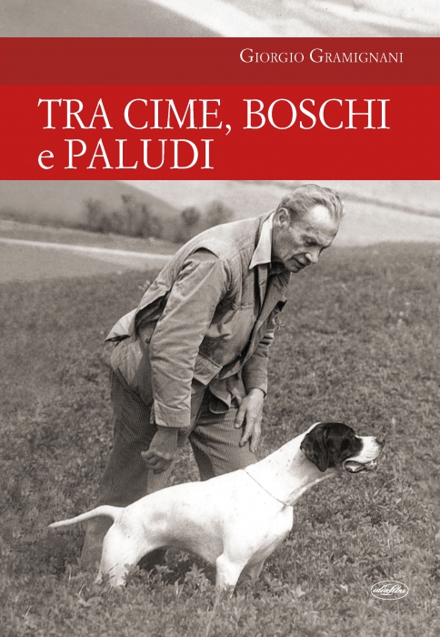 Copertina de TRA CIME,BOSCHI E PALUDI