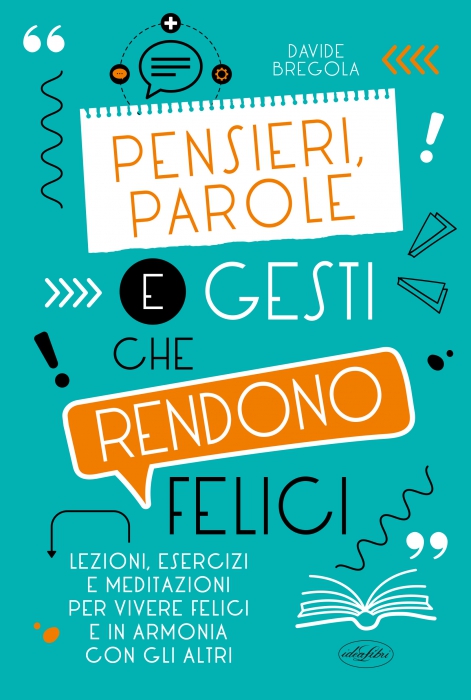 Copertina de PENSIERI, PAROLE E GESTI CHE RENDONO FELICI