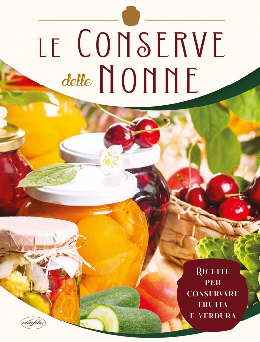 Copertina de CONSERVE DELLE NONNE, LE