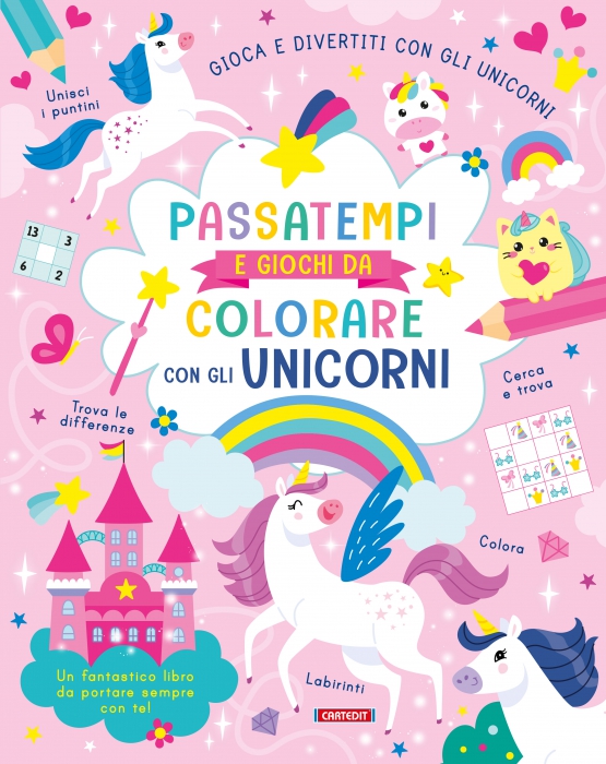 Copertina de PASSATEMPI E GIOCHI DA COLORARE CONGLI UNICORNI