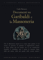 Copertina de DOCUMENTI SU GARIBALDI E LA MASSONERIA