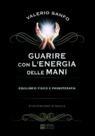 Copertina de GUARIRE CON L'ENERGIA DELLE MANI