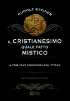 Copertina de CRISTIANESIMO QUALE FATTO MISTICO, IL