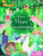 Copertina de PIÙ BELLE STORIE DI MAGIA E INCANTESIMI, LE