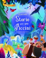 Copertina de PIÙ BELLE STORIE PER I PIÙ PICCINI,LE