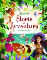 Copertina de PIÙ BELLE STORIE DI AVVENTURA, LE