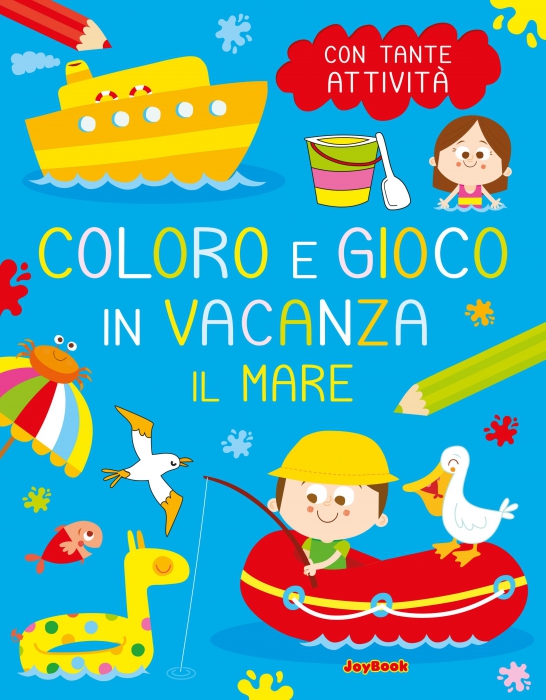 Copertina de COLORO E GIOCO IN VACANZA - IL MARE