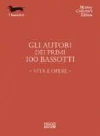 Copertina de AUTORI DEI PRIMI 100 BASSOTTI, GLI