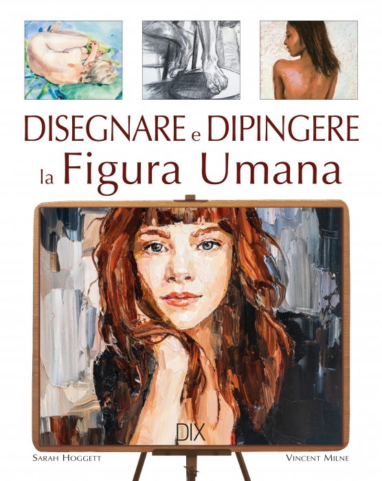 Copertina de DISEGNARE E DIPINGERE LA FIGURA UMANA