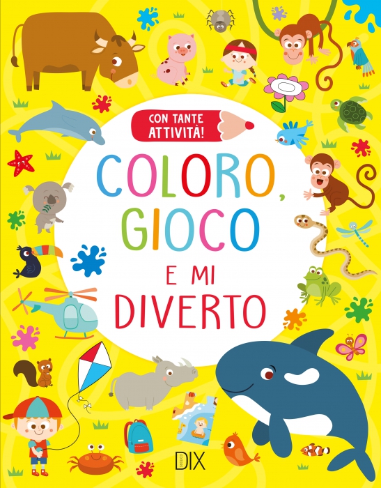 Copertina de COLORO, GIOCO E MI DIVERTO