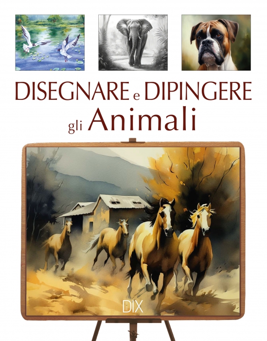 Copertina de DISEGNARE E DIPINGERE GLI ANIMALI