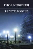 Copertina de NOTTI BIANCHE, LE (EDIZIONE INTEGRA