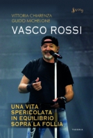 Copertina de VASCO ROSSI, UNA VITA SPERICOLATA I