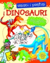 UNISCI I PUNTINI - I DINOSAURI
