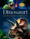 DINOSAURI - ENCICLOPEDIA COMPLETA