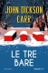 TRE BARE, LE