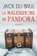 MALEDIZIONE DI PANDORA, LA